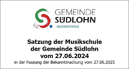Zur Satzung der Musikschule der Gemeinde Südlohn.