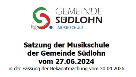 Zur Satzung der Musikschule der Gemeinde Südlohn.